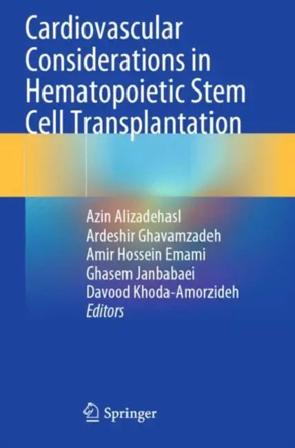 Cardiovascular Considerations in Hematopoietic Stem Cell Transplantation by Azin Alizadehasl