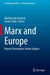 Marx and Europe: Beyond Stereotypes, Below Utopias by Matthieu de Nanteuil