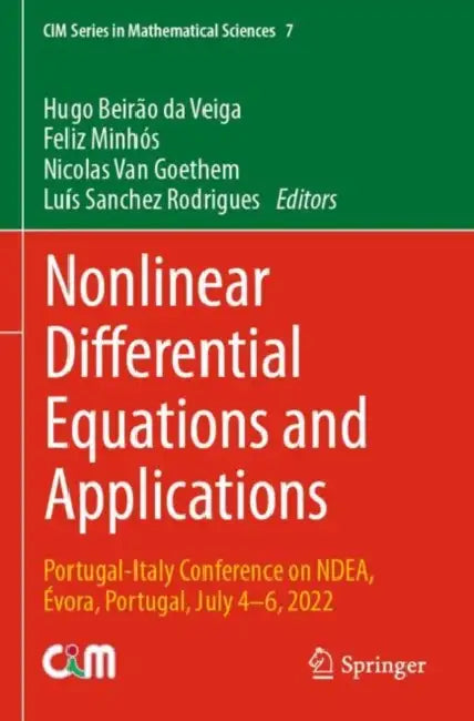 Nonlinear Differential Equations and Applications: Portugal-Italy Conference on Ndea, Évora, Portugal, July 4-6, 2022 by Hugo Beirão Da Veiga