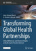 Transforming Global Health Partnerships: Critical Reflections and Visions of Equity at the Research-Practice Interface by Anna Stewart Ibarra