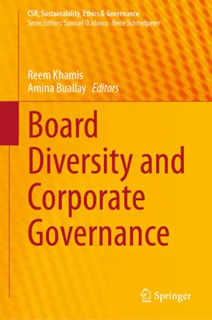 Board Diversity and Corporate Governance by Reem Khamis