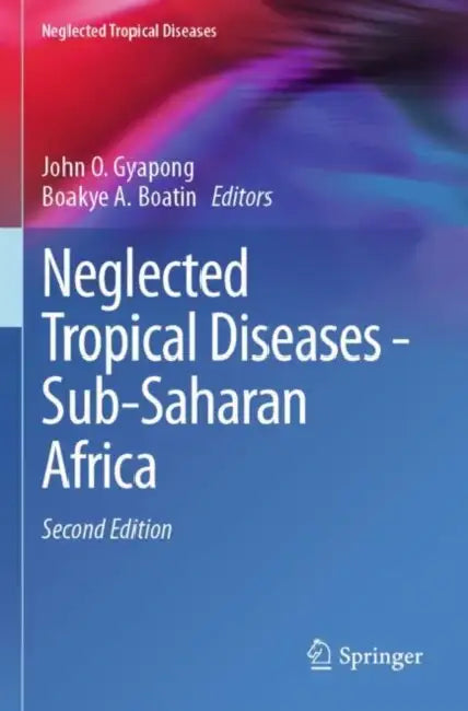Neglected Tropical Diseases - Sub-Saharan Africa by John O. Gyapong