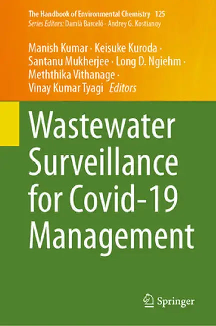 Wastewater Surveillance for Covid-19 Management by Manish Kumar