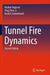 Tunnel Fire Dynamics by Haukur Ingason