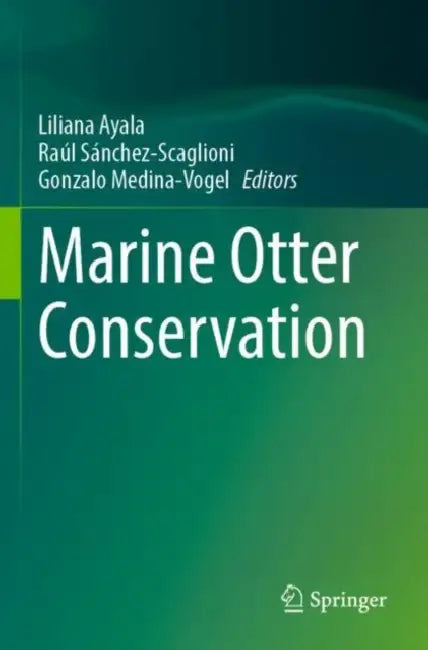 Marine Otter Conservation by Liliana Ayala
