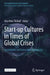 Start-up Cultures in Times of Global Crises: Sustainable and Innovative Approaches by Arie Hans Verkuil