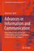 Advances in Information and Communication: Proceedings of the 2024 Future of Information and Communication Conference (Ficc), Volume 1 by Kohei Arai