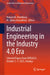 Industrial Engineering in the Industry 4.0 Era: Selected Papers from Ispr2023, October 5-7, 2023, Antalya by Numan M. Durakbasa