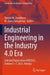 Industrial Engineering in the Industry 4.0 Era: Selected Papers from Ispr2023, October 5-7, 2023, Antalya by Numan M. Durakbasa