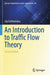 An Introduction to Traffic Flow Theory by Lily Elefteriadou