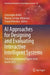 AI Approaches for Designing and Evaluating Interactive Intelligent Systems: Selected and Revised Papers from Rochi 2022 by Christophe Kolski