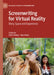 Screenwriting for Virtual Reality: Story, Space and Experience by Kath Dooley
