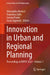 Innovation in Urban and Regional Planning: Proceedings of Input 2023 - Volume 1 by Alessandro Marucci