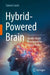 Hybrid-Powered Brain: Neuron World Empowered by Ketone Bodies by Takumi Satoh