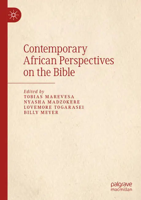 Contemporary African Perspectives on the Bible by Tobias Marevesa