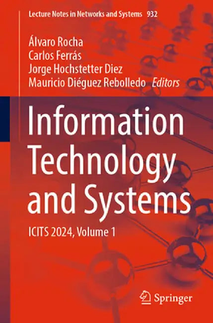 Information Technology and Systems: Icits 2024, Volume 1 by Álvaro Rocha