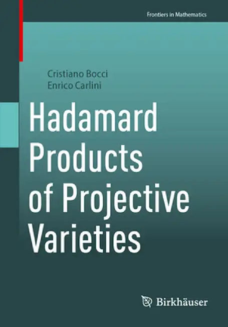 Hadamard Products of Projective Varieties by Cristiano Bocci