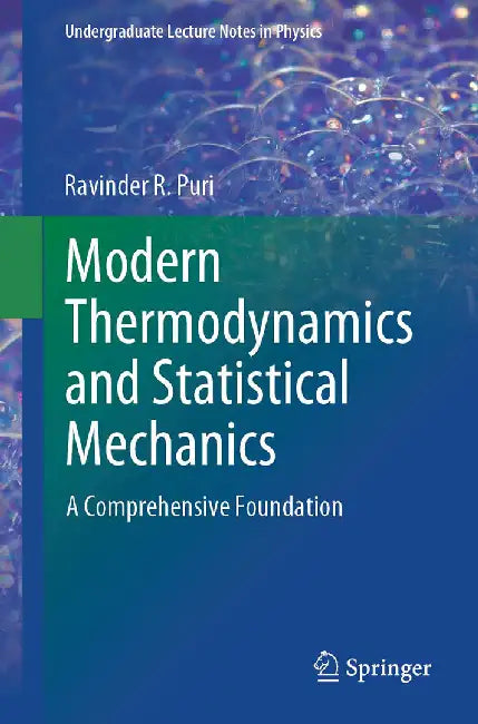 Modern Thermodynamics and Statistical Mechanics: A Comprehensive Foundation by Puri, Ravinder R.