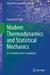 Modern Thermodynamics and Statistical Mechanics: A Comprehensive Foundation by Puri, Ravinder R.