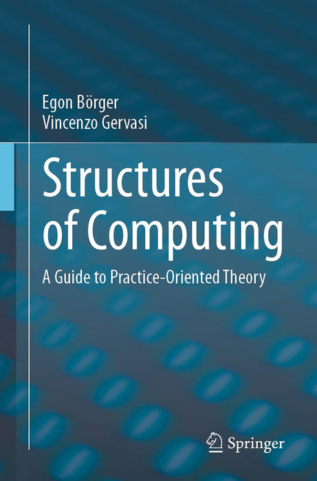 Structures of Computing: A Guide to Practice-Oriented Theory