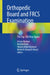 Orthopedic Board and Frcs Examination: The Top 100 Viva Topics by Aiman Mudawi