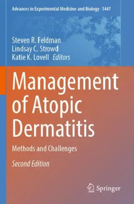 Management of Atopic Dermatitis: Methods and Challenges by Steven R. Feldman