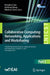Collaborative Computing: Networking, Applications and Worksharing: 19th Eai International Conference, Collaboratecom 2023, Corfu Island, Greece, Octob by Honghao Gao