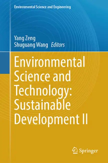 Environmental Science and Technology: Sustainable Development II by Yang Zeng