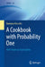 A Cookbook with Probability One: With Financial Applications by Damiano Rossello