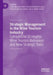Strategic Management in the Wine Tourism Industry: Competitive Strategies, Wine Tourism Behaviour and New Strategic Tools by Javier Martínez-Falcó