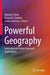 Powerful Geography: International Perspectives and Applications by Michael Solem