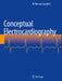 Conceptual Electrocardiography by W. Barton Campbell