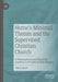 Hume's Minimal Theism and the Supervised Christian Church: A Philosophical and Historical Analysis of the Idea of True Religion by Péter Hartl