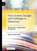 Party System Changes and Challenges to Democracy: Slovenia in a Comparative Perspective by Danica Fink-Hafner