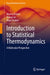 Introduction to Statistical Thermodynamics: A Molecular Perspective by Marcus Elstner