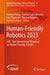Human-Friendly Robotics 2023: Hfr: 16th International Workshop on Human-Friendly Robotics by Cristina Piazza