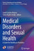 Medical Disorders and Sexual Health: A Guide for Healthcare Providers by Camil Castelo-Branco