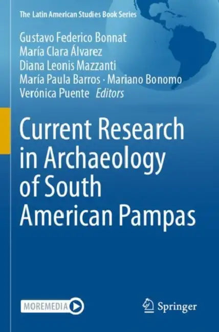 Current Research in Archaeology of South American Pampas by Gustavo Federico Bonnat