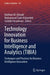 Technology Innovation for Business Intelligence and Analytics (TIBIA): Techniques and Practices for Business Intelligence Innovation by Haitham M. Alzoubi