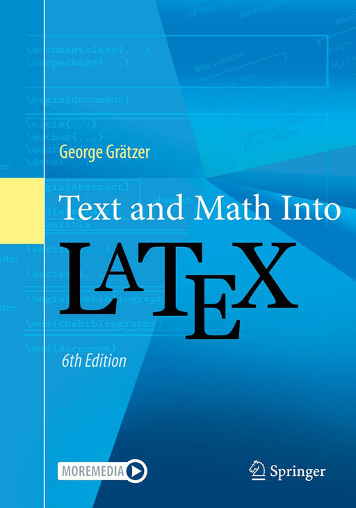 Text and Math Into LaTeX by George Gratzer