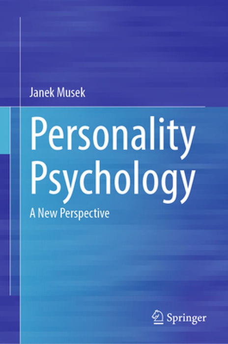 Personality Psychology: A New Perspective by Janek Musek
