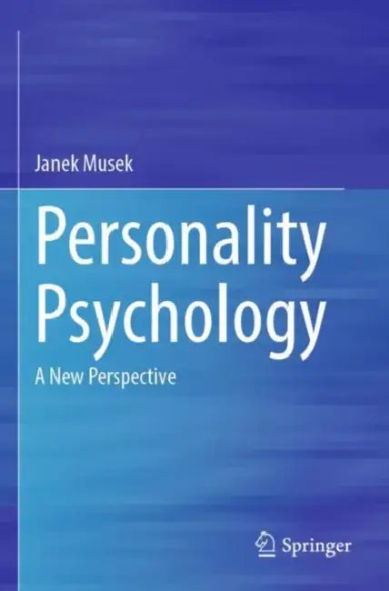 Personality Psychology: A New Perspective by Janek Musek