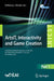 Artsit, Interactivity and Game Creation: 12th Eai International Conference, Artsit 2023, São Paulo, Brazil, November 27-29, 2023, Proceedings, Part I by Anthony L. Brooks