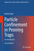 Particle Confinement in Penning Traps: An Introduction by Manuel Vogel