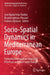 Socio-Spatial Dynamics in Mediterranean Europe: Exploring Metropolitan Structural Processes and Short-Term Change by José María Feria-Toribio