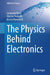 The Physics Behind Electronics by Leonardo Ricci