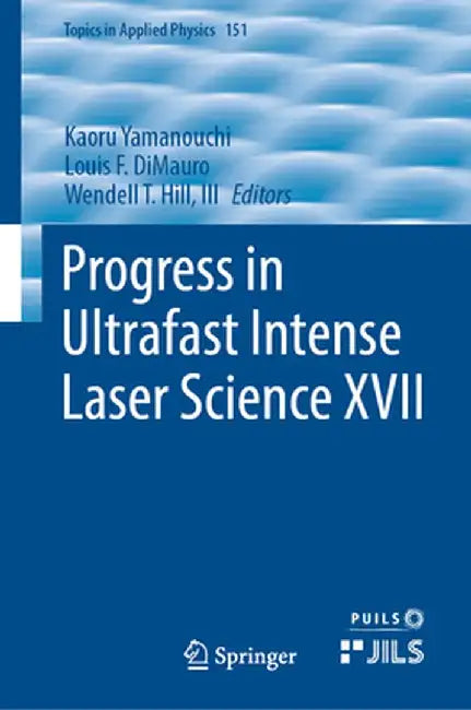 Progress in Ultrafast Intense Laser Science XVII by Kaoru Yamanouchi