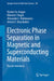 Electronic Phase Separation in Magnetic and Superconducting Materials: Recent Advances by Maxim Yu Kagan