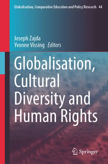 Globalisation, Cultural Diversity and Human Rights by Joseph Zajda