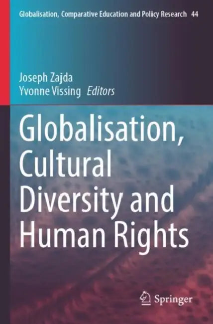 Globalisation, Cultural Diversity and Human Rights by Joseph Zajda